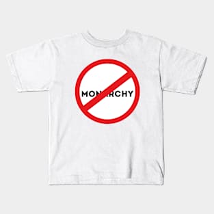 No to the Monarchy Kids T-Shirt